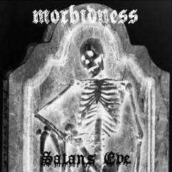 Morbidness : Satans Eve